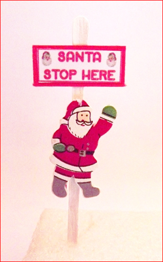 SANTA STOP HERE SIGN 11